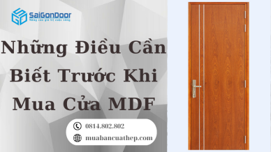Những Điều Cần Biết Trước Khi Mua Cửa MDF