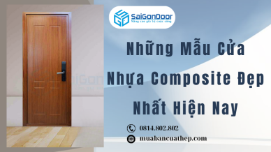 Những Mẫu Cửa Nhựa Composite Đẹp Nhất Hiện Nay