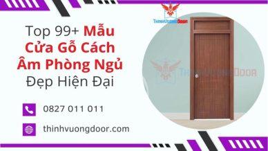 Top 99+ Mẫu cửa gỗ cách âm phòng ngủ đẹp hiện đại