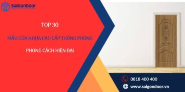 Top 30 Mẫu Cửa Nhựa Cao Cấp Thông Phòng Phong Cách Hiện Đại