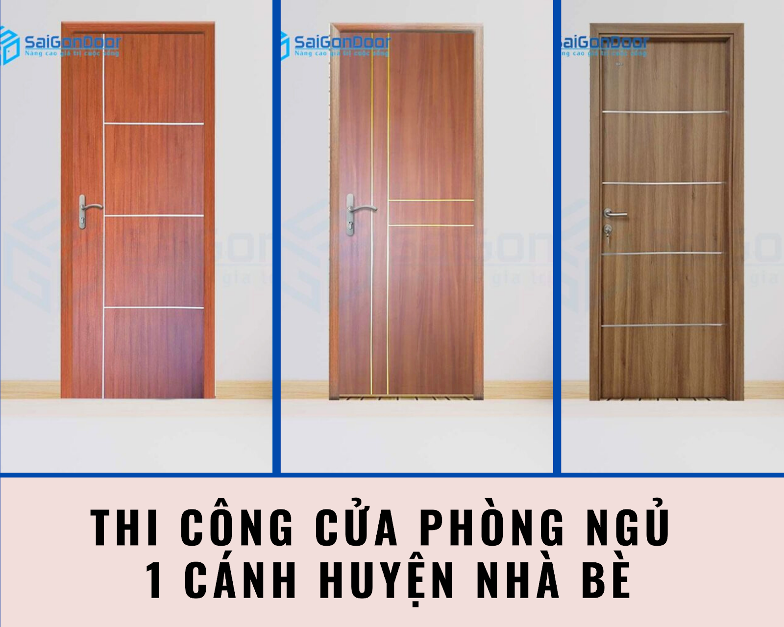 Dịch vụ thi công cửa phòng ngủ 1 cánh Huyện Nhà Bè hiện rất được quan tâm