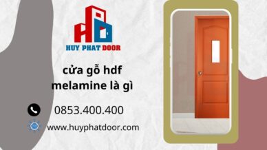 Cửa gỗ hdf melamine là gì? Tìm hiểu cấu tạo và ưu nhược điểm của cửa gỗ hdf melamine