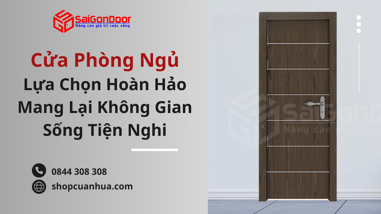 Cửa Phòng Ngủ Cho Ngôi Nhà – Lựa Chọn Hoàn Hảo Mang Lại Không Gian Sống Tiện Nghi