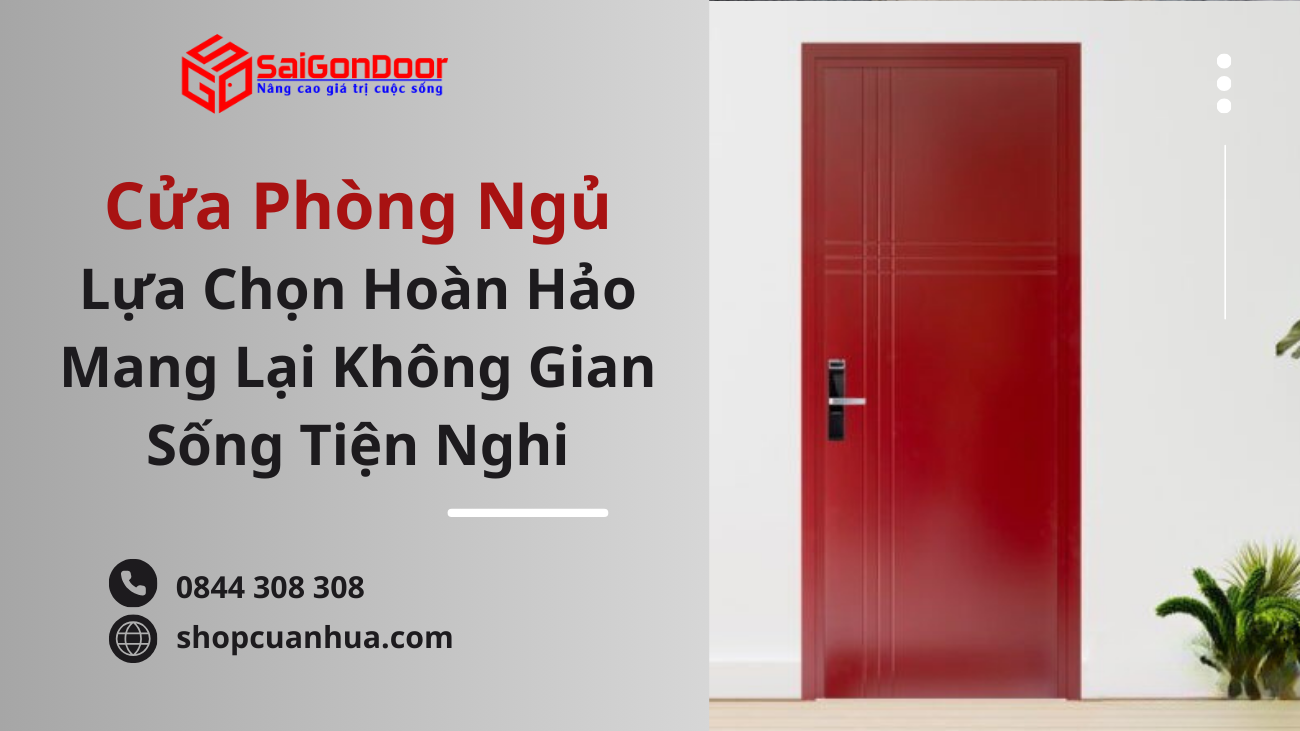 Cửa Phòng Ngủ Cho Ngôi Nhà – Lựa Chọn Hoàn Hảo Mang Lại Không Gian Sống Tiện Nghi
