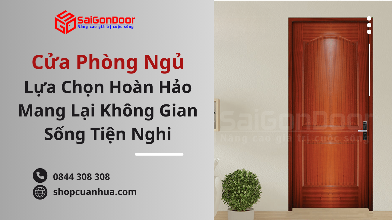 Cửa Phòng Ngủ Cho Ngôi Nhà – Lựa Chọn Hoàn Hảo Mang Lại Không Gian Sống Tiện Nghi