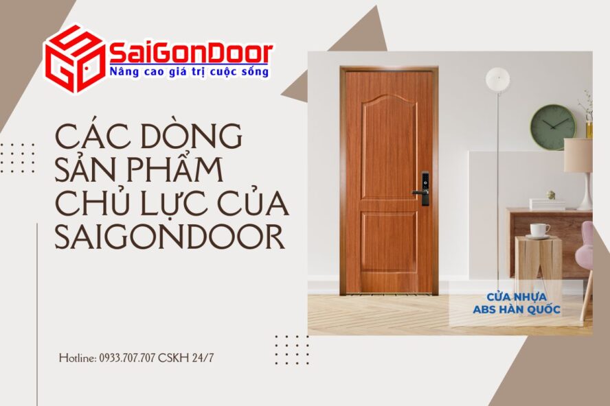 cac-dong-san-pham-chu-luc-cua-saigondoor (11)