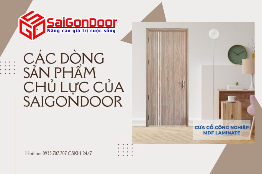 cac-dong-san-pham-chu-luc-cua-saigondoor (2)