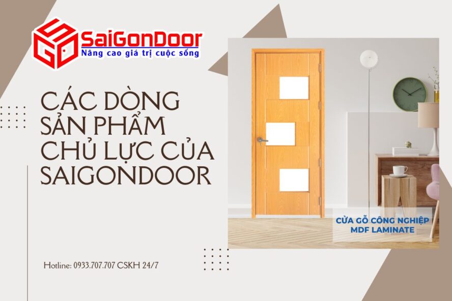 cac-dong-san-pham-chu-luc-cua-saigondoor (3)