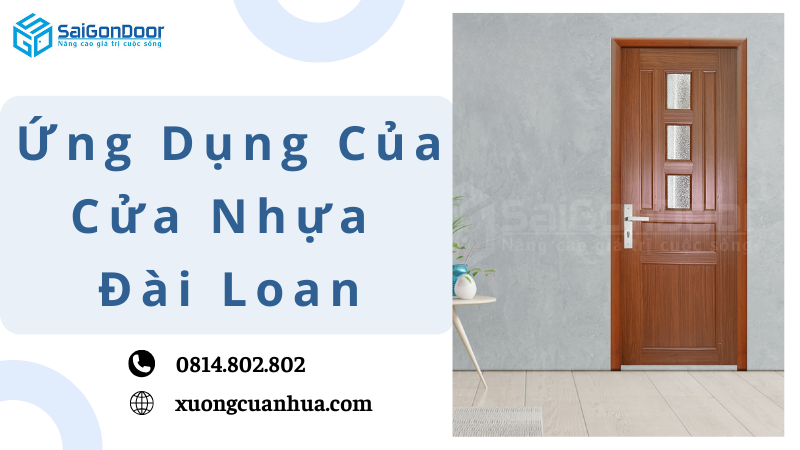 Ứng Dụng Của Cửa Nhựa Đài Loan