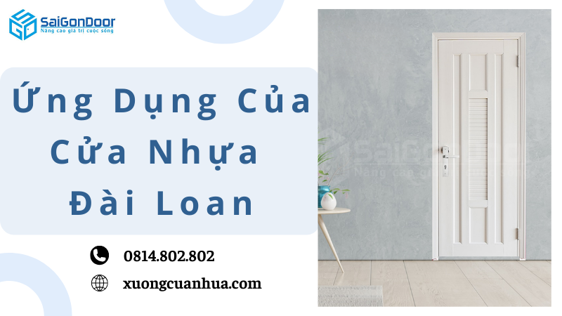 Ứng Dụng Của Cửa Nhựa Đài Loan