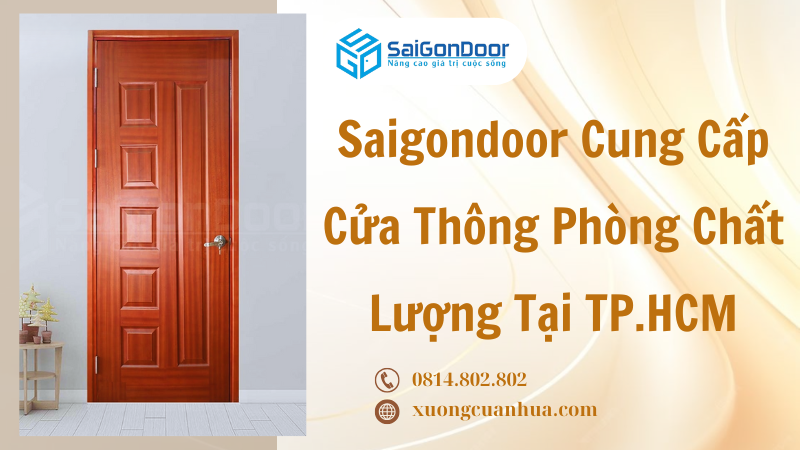 Saigondoor Cung Cấp Cửa Thông Phòng Chất Lượng Tại TP.HCM