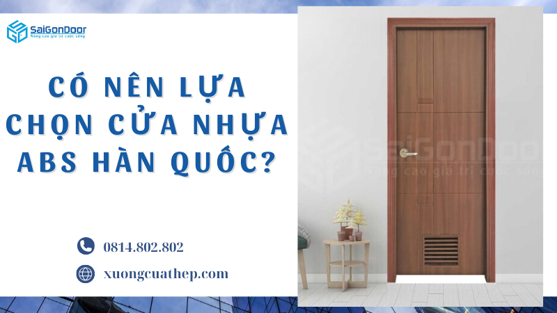 Có Nên Lựa Chọn Cửa Nhựa Abs Hàn Quốc?