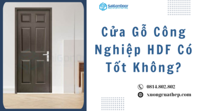 Cửa Gỗ Công Nghiệp HDF Có Tốt Không?