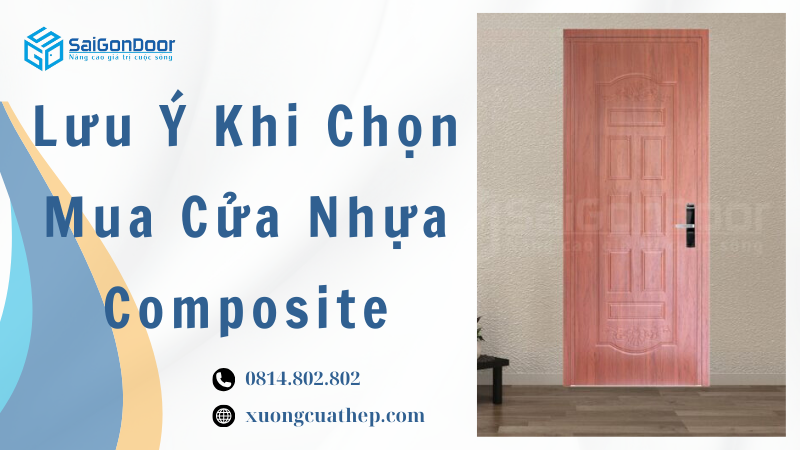 Lưu Ý Khi Chọn Mua Cửa Nhựa Composite