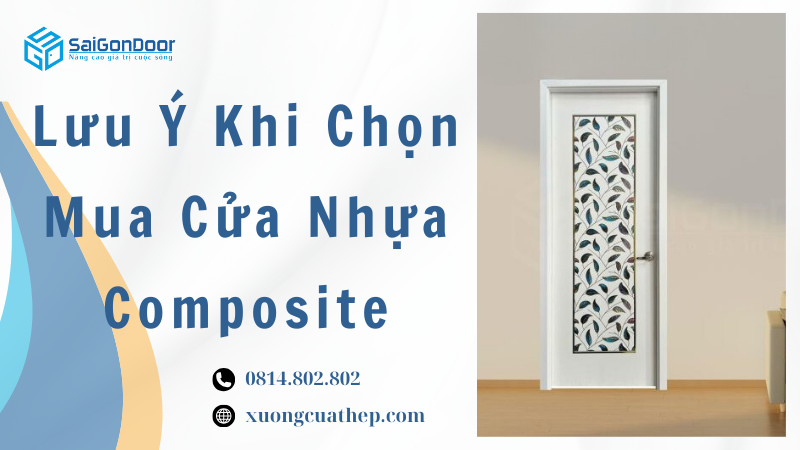 Lưu Ý Khi Chọn Mua Cửa Nhựa Composite