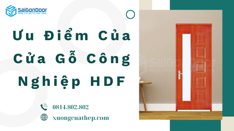 Ưu Điểm Của Cửa Gỗ Công Nghiệp HDF