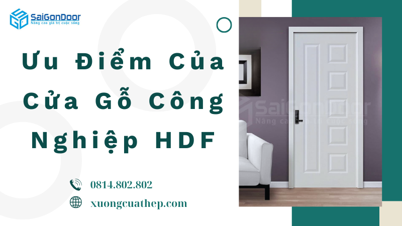 Ưu Điểm Của Cửa Gỗ Công Nghiệp HDF