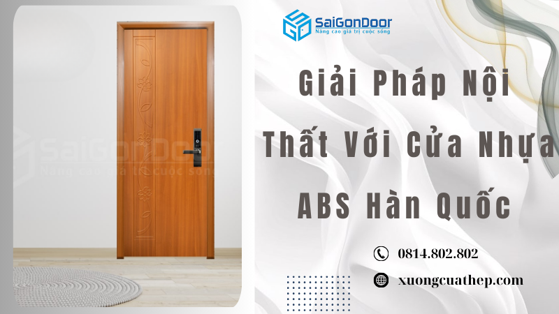 Giải Pháp Nội Thất Với Cửa Nhựa ABS Hàn Quốc