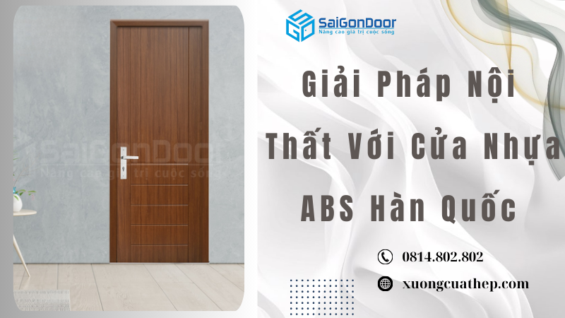 Giải Pháp Nội Thất Với Cửa Nhựa ABS Hàn Quốc