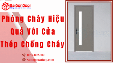 Phòng Cháy Hiệu Quả Với Cửa Thép Chống Cháy