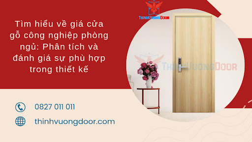 Tìm hiểu về giá cửa gỗ công nghiệp phòng ngủ: Phân tích và đánh giá sự phù hợp trong thiết kế 19 Tìm hiểu về giá cửa gỗ công nghiệp phòng ngủ: Phân tích và đánh giá sự phù hợp trong thiết kế