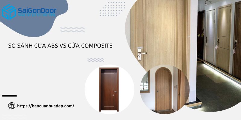 so sánh cửa abs vs cửa composite