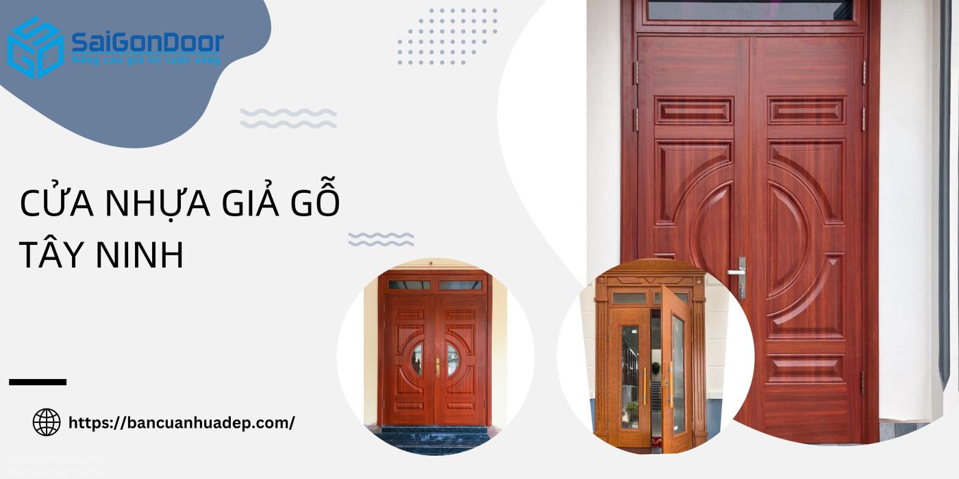 Cửa nhựa giả gỗ tỉnh Tây Ninh