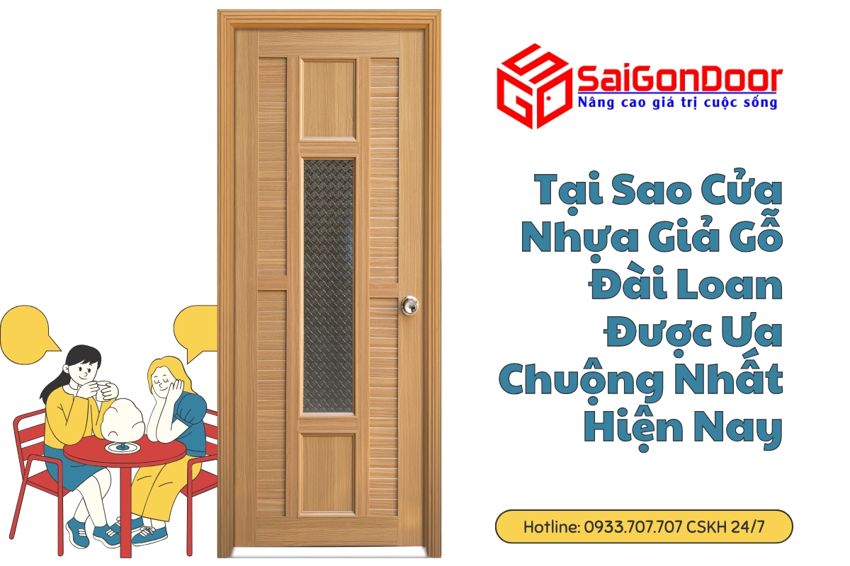 Tại Sao Cửa Nhựa Giả Gỗ Đài Loan Được Ưa Chuộng Nhất Hiện Nay 27 tai sao cua nhua gia go dai loan duoc ua chuong nhat hien nay 2