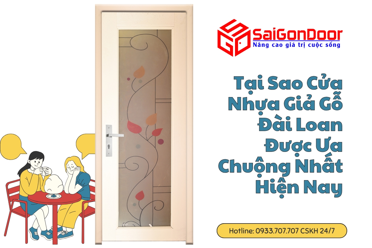 Tại Sao Cửa Nhựa Giả Gỗ Đài Loan Được Ưa Chuộng Nhất Hiện Nay 28 tai sao cua nhua gia go dai loan duoc ua chuong nhat hien nay 3