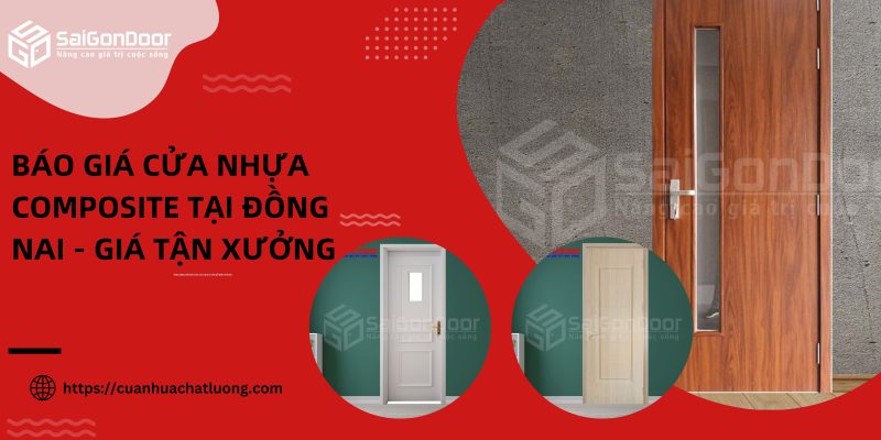 Báo giá cửa nhựa composite tại Đồng Nai - Giá tận xưởng