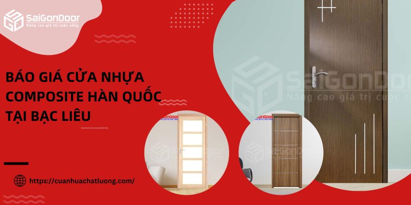 Báo giá cửa nhựa composite Hàn Quốc tại Bạc Liêu