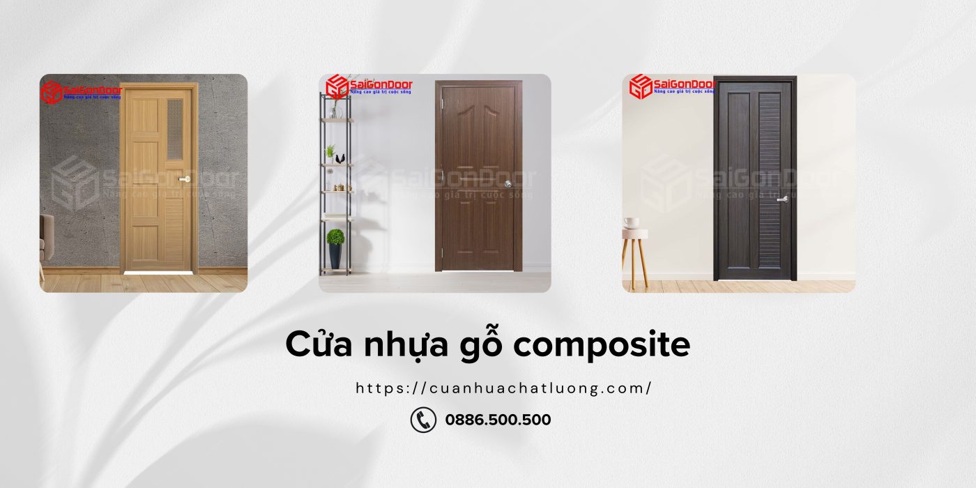 Cửa nhựa gỗ Composite đang ngày càng trở nên phổ biến và được nhiều gia đình quan tâm
