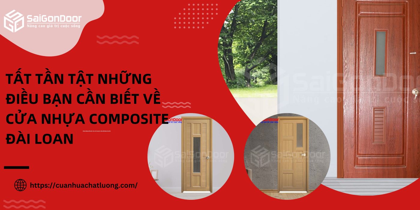 Những điều bạn cần biết về cửa nhựa composite Đài Loan Bình Dương 1 Tất tần tật những điều bạn cần biết về cửa nhựa composite Đài Loan