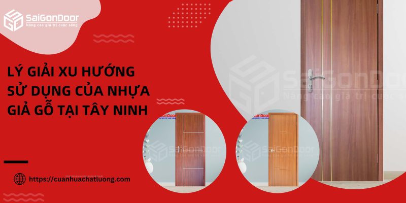 Lý giải xu hướng sử dụng của nhựa giả gỗ tại Tây Ninh