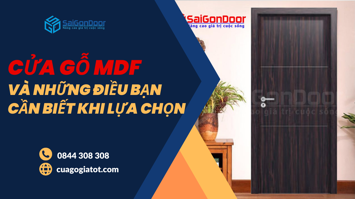 Cửa gỗ MDF và những điều bạn cần biết khi lựa chọn