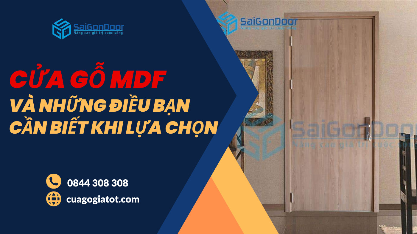 Cửa gỗ MDF và những điều bạn cần biết khi lựa chọn