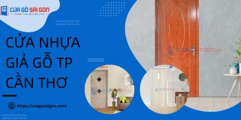 Cửa nhựa giả gỗ TP Cần Thơ