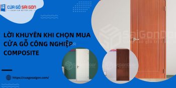 Lời khuyên khi chọn mua cửa gỗ công nghiệp composite Tại Trà Vinh
