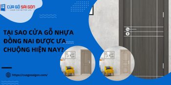 Tại sao cửa gỗ nhựa Đồng Nai được ưa chuộng hiện nay?