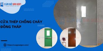 Cửa thép chống cháy Đồng Tháp | Giải pháp cho mọi công trình