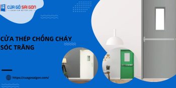 Mẫu cửa thép chống cháy Sóc Trăng đạt chuẩn PCCC mới nhất
