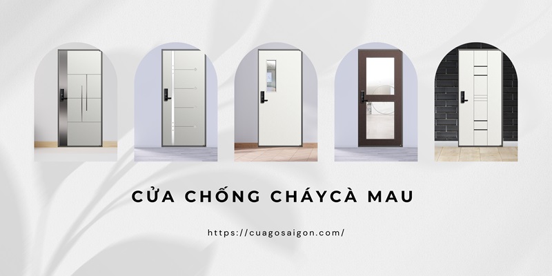 Các mẫu cửa chống cháy Cà Mau có tính thẩm mỹ cao
