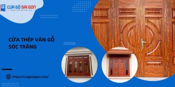 Bảng giá cửa thép vân gỗ Sóc Trăng mới nhất 2025