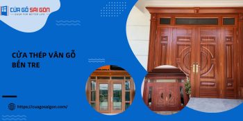 Kích thước tiêu chuẩn cửa thép vân gỗ Bến Tre phổ biến