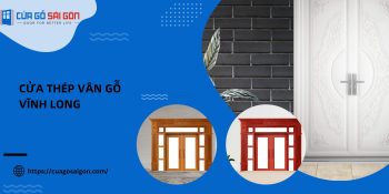Báo giá cửa thép vân gỗ Vĩnh Long MỚI NHẤT HIỆN NAY