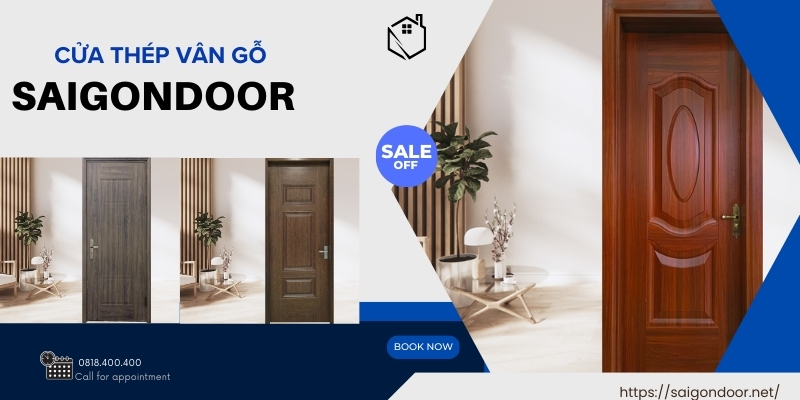Công dụng cửa thép vân gỗ Sài Gòn Door chất lượng