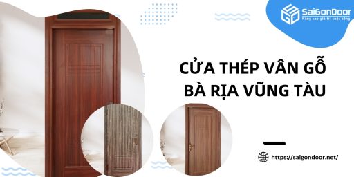 Cửa thép vân gỗ Bà Rịa Vũng Tàu