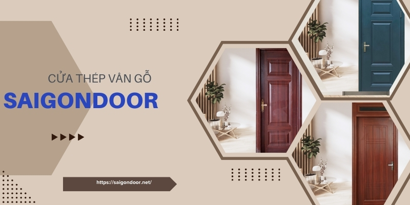 Địa chỉ mua cửa thép vân gỗ hàng đầu trên thị trường hiện nay
