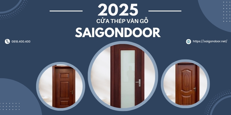 Gợi ý địa chỉ mua cửa thép vân gỗ chất lượng 2025