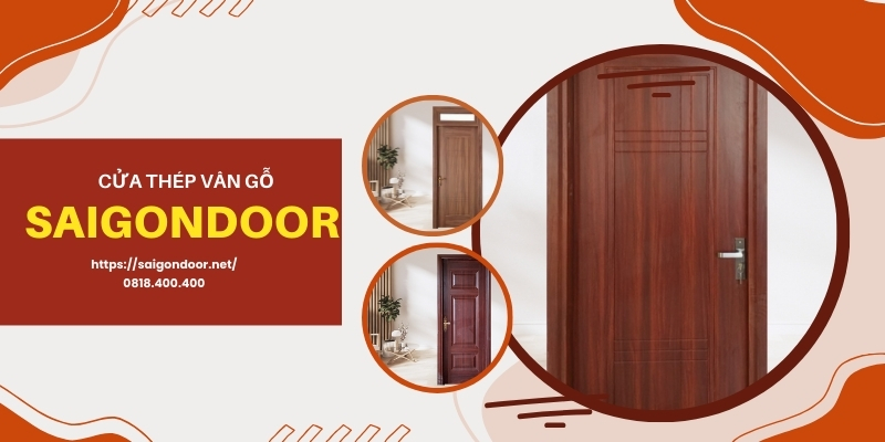 Tính thẩm mỹ vượt trội của các mẫu cửa thép vân gỗ